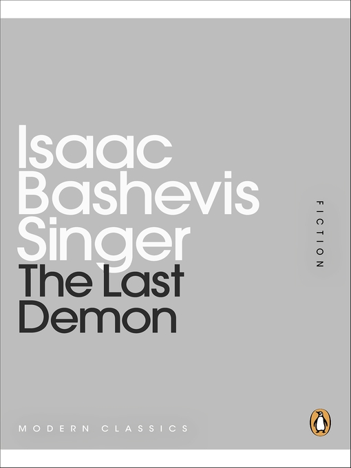 Title details for The Last Demon by Isaac Bashevis Singer - Available